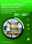 Produk Domestik Regional Bruto Kabupaten Kutai Kartanegara Menurut Lapangan Usaha 2017-2021